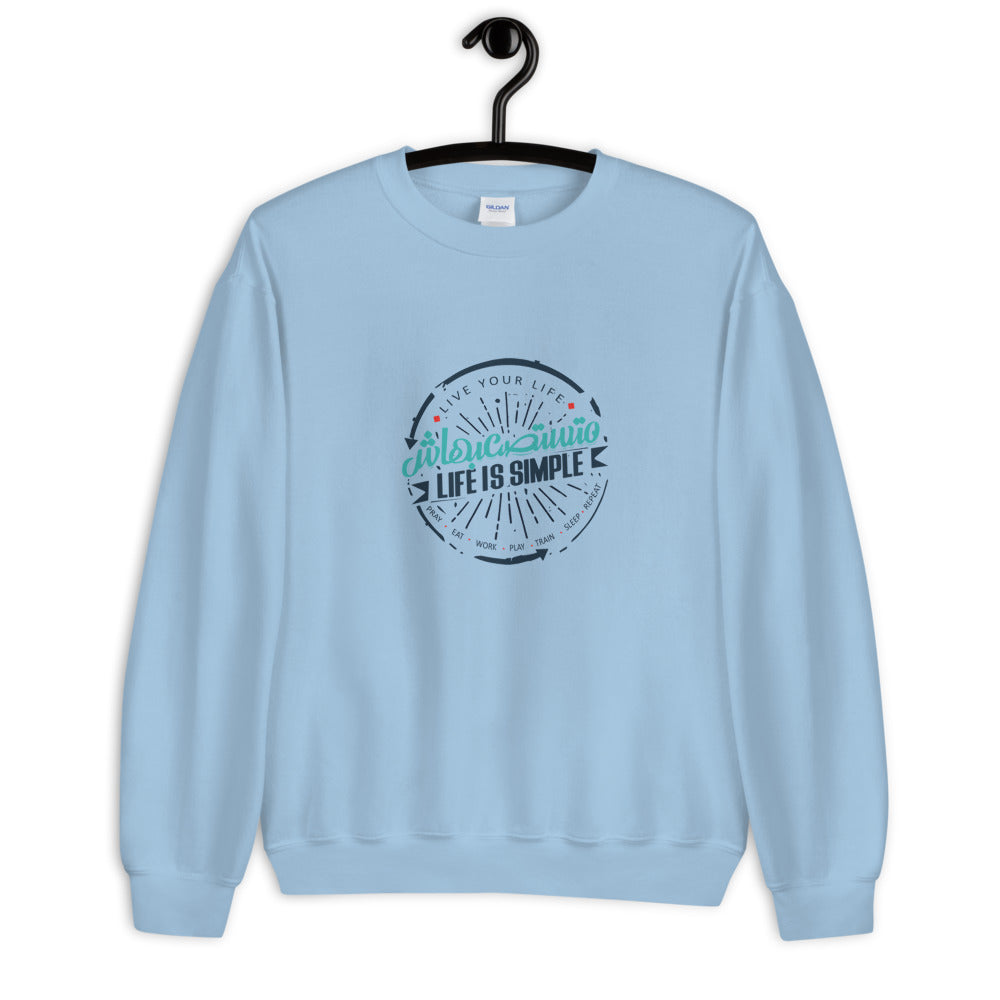 Life is simple Crew Neck Sweatshirt