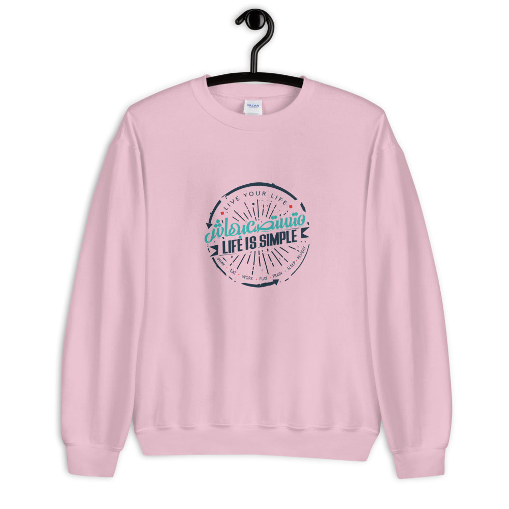 Life is simple Crew Neck Sweatshirt