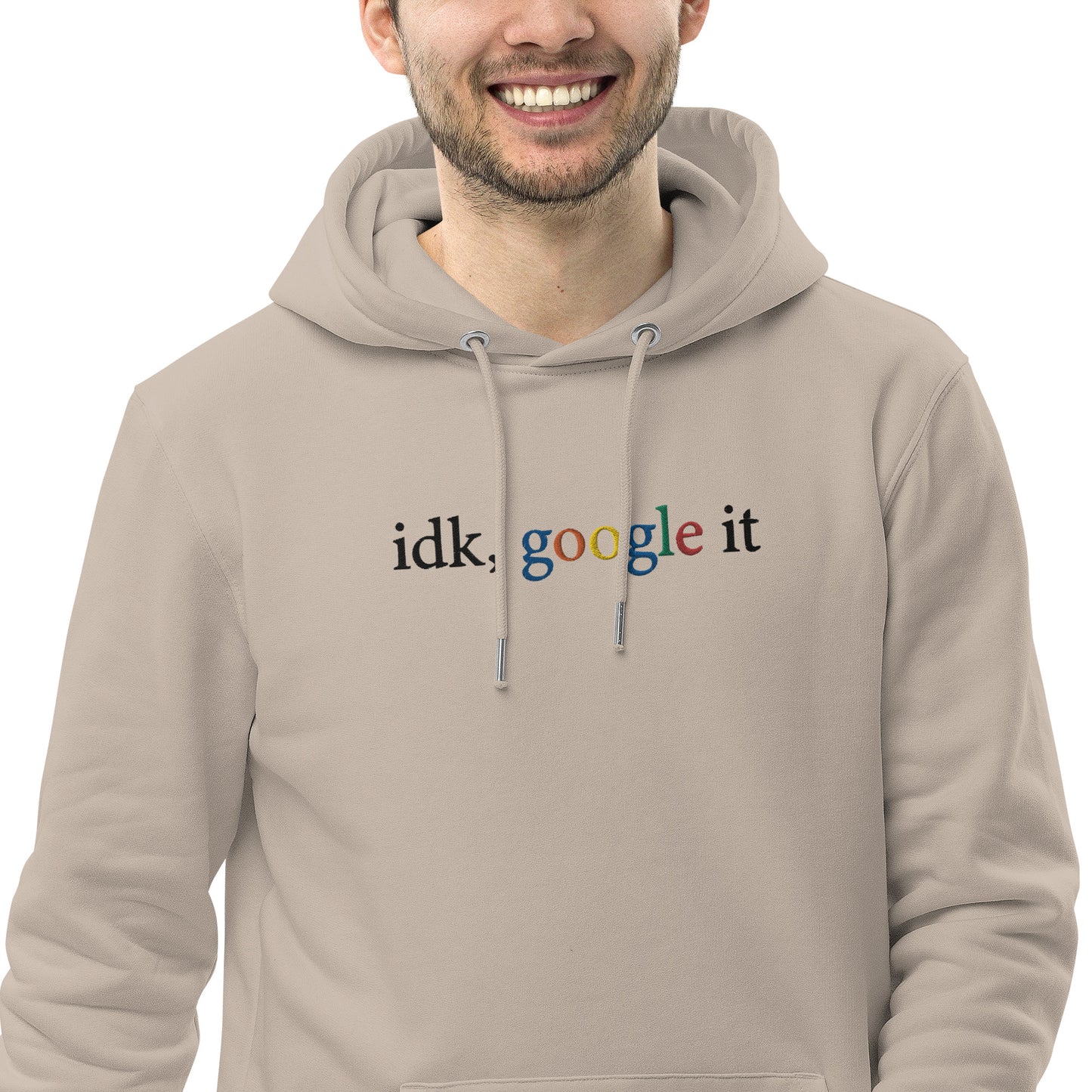 Embroidered idk, google it unisex essential eco hoodie