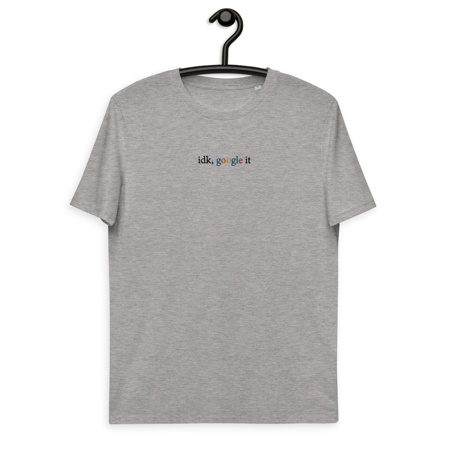 Embroidered idk, google it unisex organic cotton t-shirt